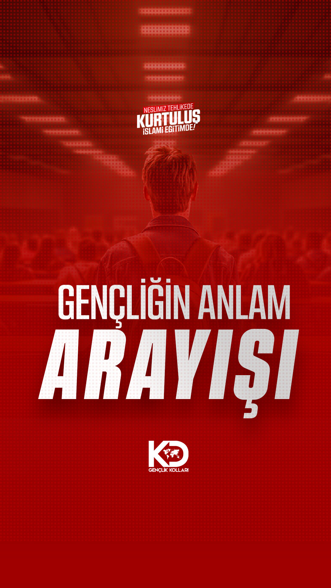 GENÇLİĞİN ANLAM ARAYIŞI